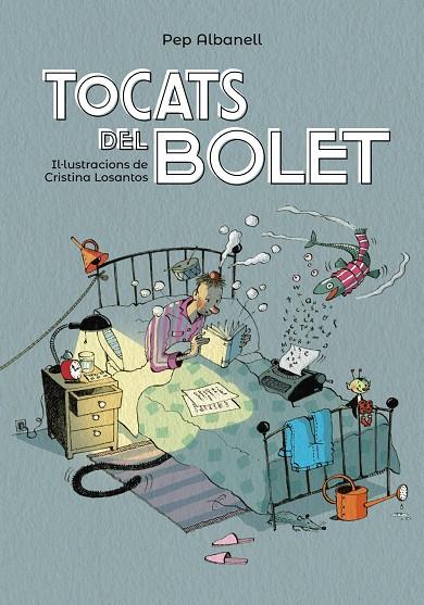 TOCATS DEL BOLET | 9788448945916 | ALBANELL, PEP | Galatea Llibres | Librería online de Reus, Tarragona | Comprar libros en catalán y castellano online