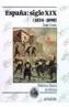 ESPAÑA DEL SIGLO XIX (1834-1898), LA | 9788420741925 | Grupo Cronos | Galatea Llibres | Librería online de Reus, Tarragona | Comprar libros en catalán y castellano online