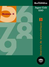 NOMBRES II, EXERCICIS DE MATEMATIQUES 5, ESO, 2 CICLE | 9788448915384 | COLERA, JOSE    ,  [ET. AL.] | Galatea Llibres | Librería online de Reus, Tarragona | Comprar libros en catalán y castellano online