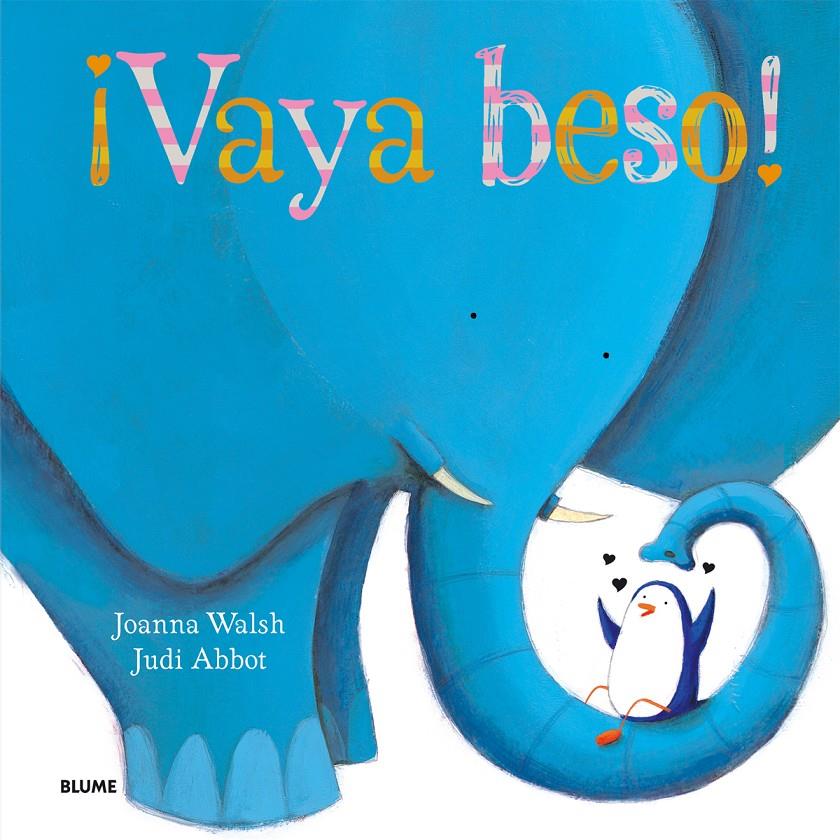 VAYA BESO! | 9788498017977 | WALSH, JOANNA/ABBOT, JUDI | Galatea Llibres | Llibreria online de Reus, Tarragona | Comprar llibres en català i castellà online