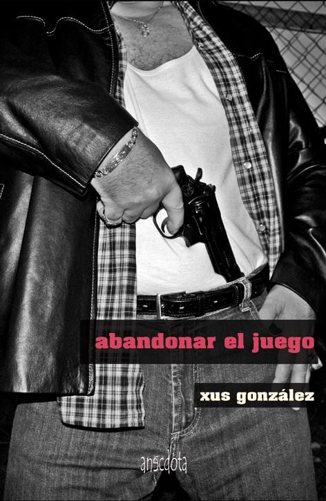 ABANDONAR EL JUEGO | 9788415819158 | GONZÁLEZ, XUS | Galatea Llibres | Llibreria online de Reus, Tarragona | Comprar llibres en català i castellà online