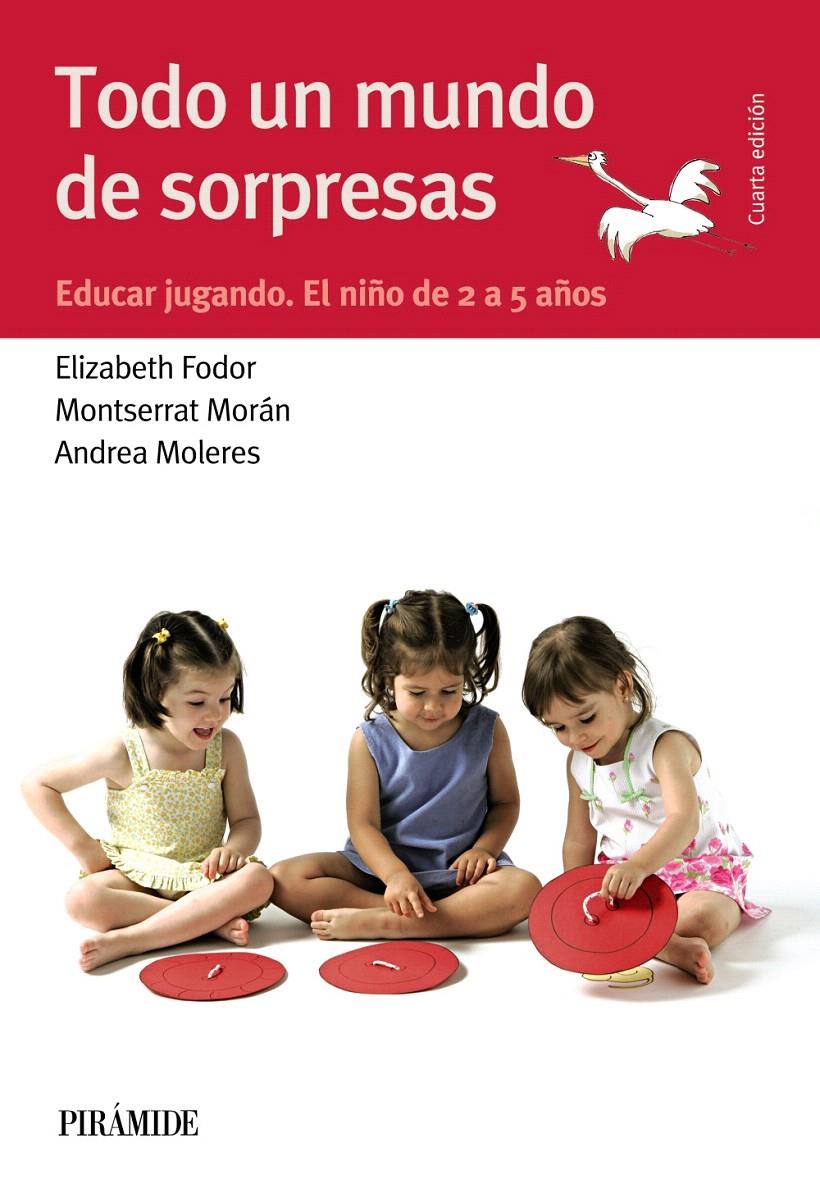 TODO UN MUNDO DE SORPRESAS | 9788436834550 | FODOR, ELIZABETH/MORÁN, MONTSERRAT/MOLERES, ANDREA | Galatea Llibres | Llibreria online de Reus, Tarragona | Comprar llibres en català i castellà online