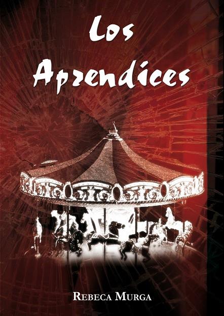 LOS APRENDICES | 9788494008009 | MURGA VICENS, REBECA | Galatea Llibres | Llibreria online de Reus, Tarragona | Comprar llibres en català i castellà online