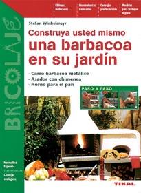 CONSTRUYA USTED MISMO UNA BARBACOA EN SU JARDIN | 9788430593880 | WINKELMEYR | Galatea Llibres | Llibreria online de Reus, Tarragona | Comprar llibres en català i castellà online