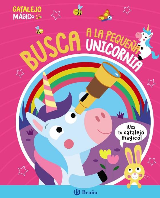 CATALEJO MÁGICO. BUSCA A LA PEQUEÑA UNICORNIA | 9788469641439 | BUTTON, KATIE | Galatea Llibres | Llibreria online de Reus, Tarragona | Comprar llibres en català i castellà online