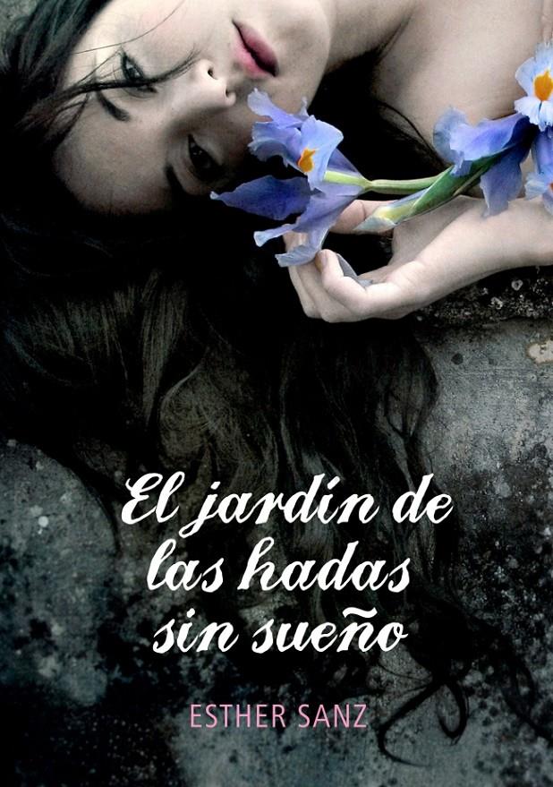 EL JARDIN DE LAS HADAS SIN SUEÑO | 9788484419242 | SANZ, ESTHER | Galatea Llibres | Llibreria online de Reus, Tarragona | Comprar llibres en català i castellà online