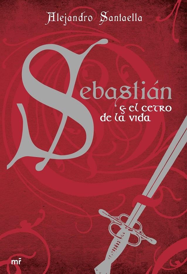 SEBASTIAN Y EL CETRO DE LA VIDA | 9788427034112 | SANTAELLA, ALEJANDRO | Galatea Llibres | Librería online de Reus, Tarragona | Comprar libros en catalán y castellano online