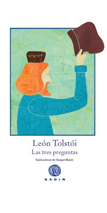 LAS TRES PREGUNTAS -ILUSTRADO- | 9788494016530 | TOLSTOI, LEV | Galatea Llibres | Librería online de Reus, Tarragona | Comprar libros en catalán y castellano online