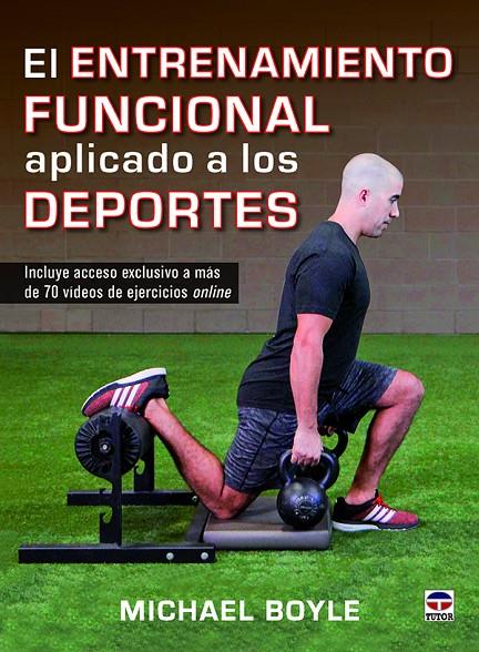 EL ENTRENAMIENTO FUNCIONAL APLICADO A LOS DEPORTES | 9788416676309 | BOYLE, MICHAEL | Galatea Llibres | Llibreria online de Reus, Tarragona | Comprar llibres en català i castellà online