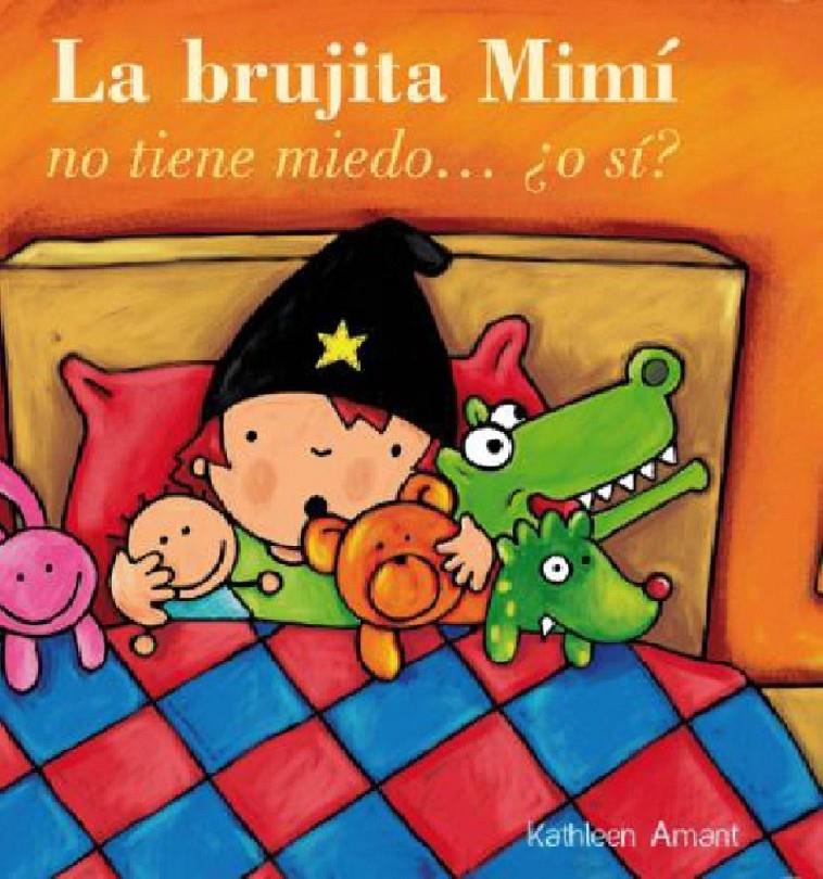 LA BRUJITA MIMI NO TIENE MIEDO, O SI? | 9788415656449 | AMANT, KATHLEEN | Galatea Llibres | Llibreria online de Reus, Tarragona | Comprar llibres en català i castellà online