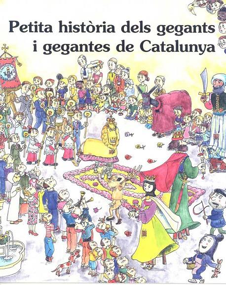 PETITA HISTORIA DELS GEGANTS I GEGANTES DE CATALUNYA | 9788483346976 | ALONSO CROZET, NICOLÁS | Galatea Llibres | Llibreria online de Reus, Tarragona | Comprar llibres en català i castellà online