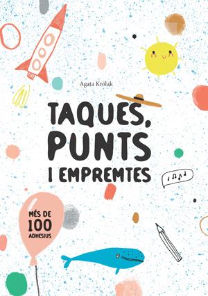 TAQUES, PUNTS I EMPREMTES | 9788468256214 | KROLAK, AGATA | Galatea Llibres | Llibreria online de Reus, Tarragona | Comprar llibres en català i castellà online