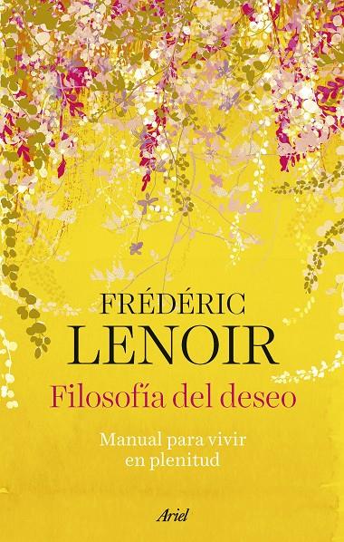 FILOSOFÍA DEL DESEO | 9788434437289 | LENOIR, FRÉDÉRIC | Galatea Llibres | Llibreria online de Reus, Tarragona | Comprar llibres en català i castellà online