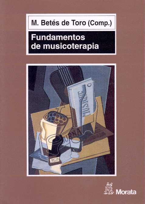 FUNDAMENTOS DE MUSICOTERAPIA | 9788471124500 | BETES DE TORO, MARIANO | Galatea Llibres | Llibreria online de Reus, Tarragona | Comprar llibres en català i castellà online