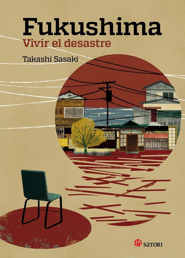 FUKUSHIMA. VIVIR EL DESASTRE | 9788494112539 | SASAKI, TAKASHI | Galatea Llibres | Llibreria online de Reus, Tarragona | Comprar llibres en català i castellà online