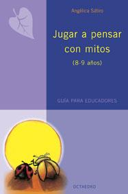 JUGAR A PENSAR CON MITOS | 9788480638197 | SATIRO, ANGELICA | Galatea Llibres | Librería online de Reus, Tarragona | Comprar libros en catalán y castellano online