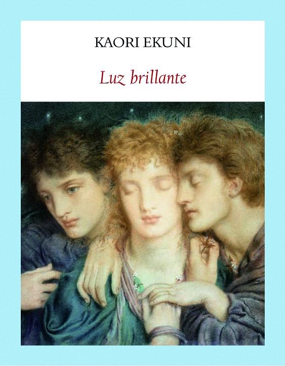 LUZ BRILLANTE | 9788494712982 | EKUNI, KAORI | Galatea Llibres | Llibreria online de Reus, Tarragona | Comprar llibres en català i castellà online