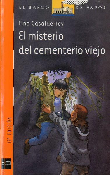 MISTERIO DEL CEMENTERIO VIEJO, EL | 9788434872899 | CASALDERREY, FINA | Galatea Llibres | Llibreria online de Reus, Tarragona | Comprar llibres en català i castellà online