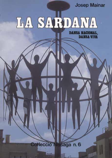 LA SARDANA: DANSA NACIONAL, DANSA VIVA | 9788423202508 | MAINAR, JOSEP | Galatea Llibres | Librería online de Reus, Tarragona | Comprar libros en catalán y castellano online