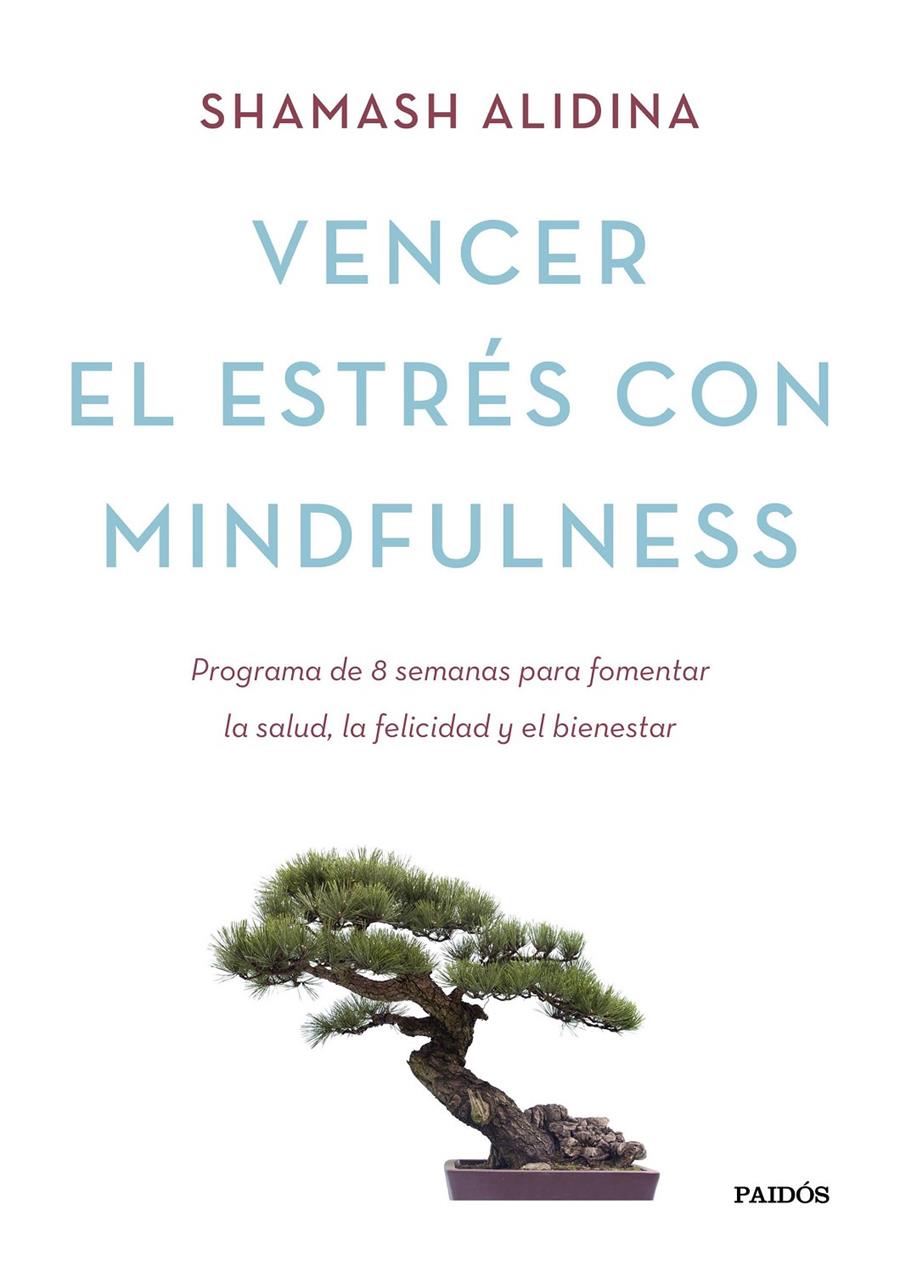 VENCER EL ESTRÉS CON MINDFULNESS | 9788449331404 | ALIDINA, SHAMASH | Galatea Llibres | Llibreria online de Reus, Tarragona | Comprar llibres en català i castellà online