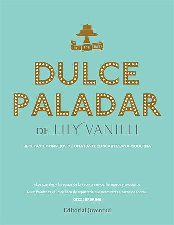 DULCE PALADAR | 9788426141354 | VANILLI, LILY | Galatea Llibres | Llibreria online de Reus, Tarragona | Comprar llibres en català i castellà online