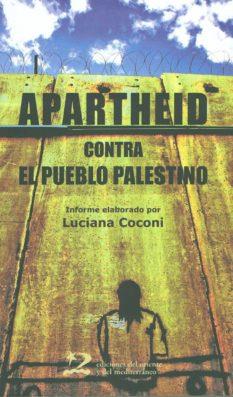 APARTHEID CONTRA EL PUEBLO PALESTINO | 9788496327764 | COCONI, LUCIANA | Galatea Llibres | Llibreria online de Reus, Tarragona | Comprar llibres en català i castellà online