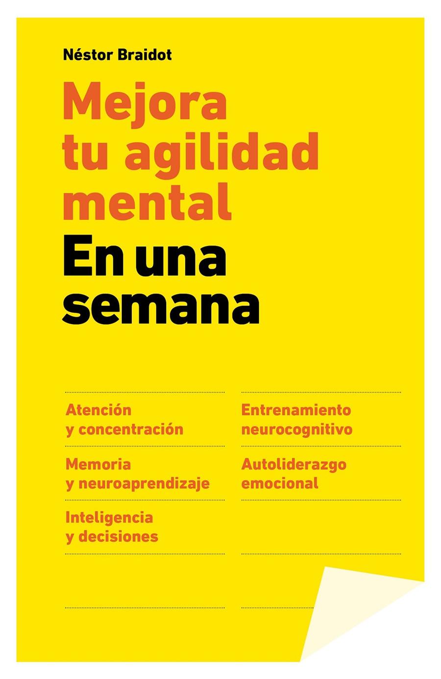 MEJORA TU AGILIDAD MENTAL EN UNA SEMANA | 9788498752755 | BRAIDOT, NESTOR | Galatea Llibres | Llibreria online de Reus, Tarragona | Comprar llibres en català i castellà online