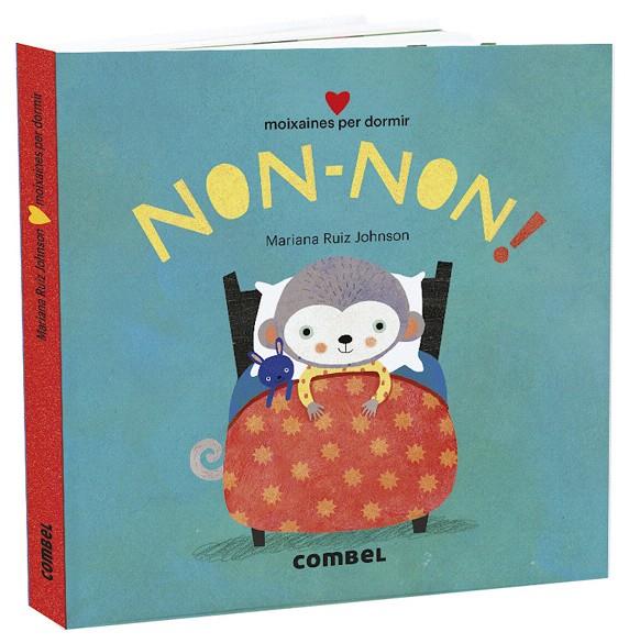 NON-NON! MOIXAINES PER DORMIR | 9788491015765 | RUIZ JOHNSON, MARIANA | Galatea Llibres | Llibreria online de Reus, Tarragona | Comprar llibres en català i castellà online