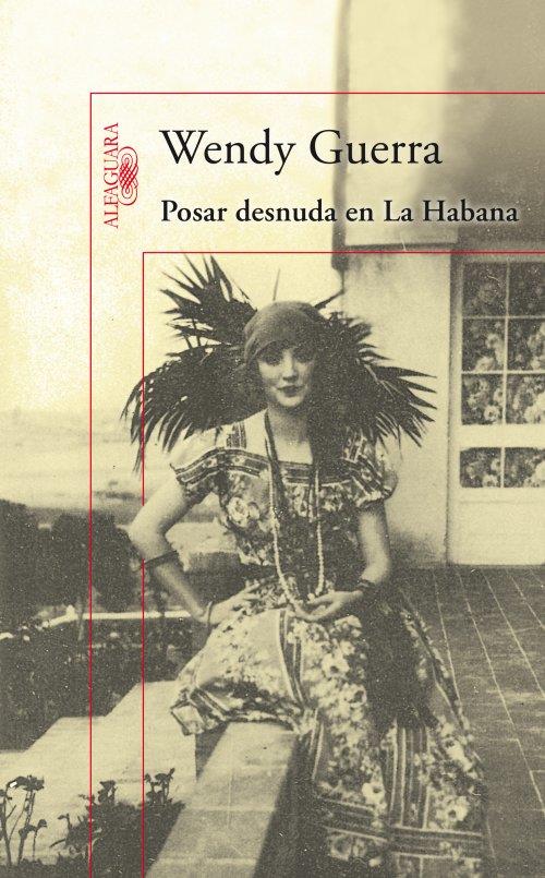 POSAR DESNUDA EN LA HABANA | 9788420407838 | GUERRA, WENDY | Galatea Llibres | Librería online de Reus, Tarragona | Comprar libros en catalán y castellano online