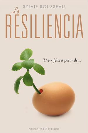 LA RESILIENCIA | 9788497778084 | ROUSSEAU, SYLVIE | Galatea Llibres | Librería online de Reus, Tarragona | Comprar libros en catalán y castellano online