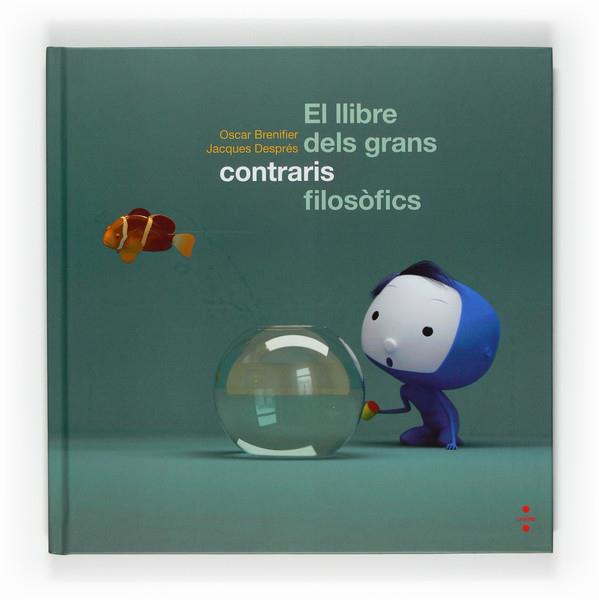 LLIBRE DELS GRANS CONTRARIS FILOSOFICS, EL | 9788466120456 | BREINFIER, OSCAR | Galatea Llibres | Llibreria online de Reus, Tarragona | Comprar llibres en català i castellà online