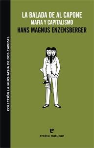 BALADA DE AL CAPONE, LA | 9788493714550 | MAGNUS ENZENBERGER, HANS | Galatea Llibres | Librería online de Reus, Tarragona | Comprar libros en catalán y castellano online