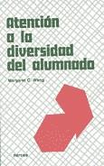 ATENCION A LA DIVERSIDAD DEL ALUMNADO | 9788427710634 | WANG,MARGARET C. | Galatea Llibres | Llibreria online de Reus, Tarragona | Comprar llibres en català i castellà online