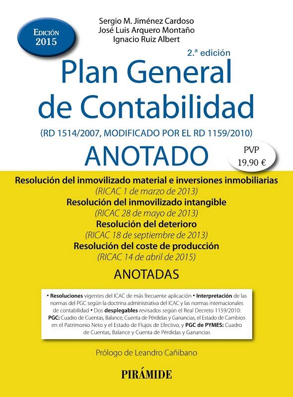 PLAN GENERAL DE CONTABILIDAD ANOTADO | 9788436834147 | JIMÉNEZ CARDOSO, SERGIO M./ARQUERO MONTAÑO, JOSÉ LUIS/RUIZ ALBERT, IGNACIO | Galatea Llibres | Llibreria online de Reus, Tarragona | Comprar llibres en català i castellà online