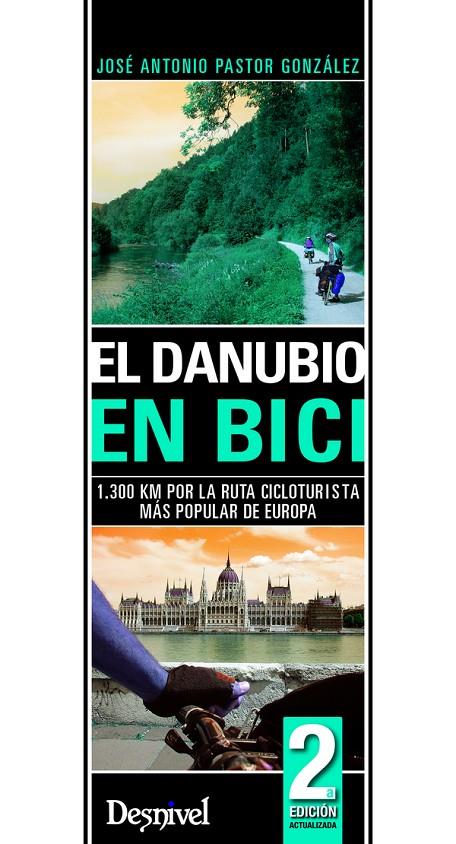 DANUBIO EN BICI,EL-1300 KM POR RUTA CICLOTURISTA MAS POPULAR | 9788498291919 | PASTOR GONZALEZ,JOSE ANTONIO | Galatea Llibres | Llibreria online de Reus, Tarragona | Comprar llibres en català i castellà online