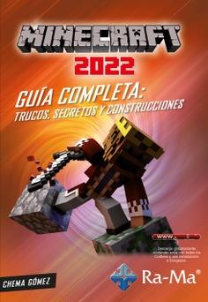 MINECRAFT 2022 GUÍA COMPLETA: TRUCOS, SECRETOS Y CONSTRUCCIONES | 9788419444103 | GOMEZ SALAMANCA, JOSÉ MARÍA | Galatea Llibres | Llibreria online de Reus, Tarragona | Comprar llibres en català i castellà online