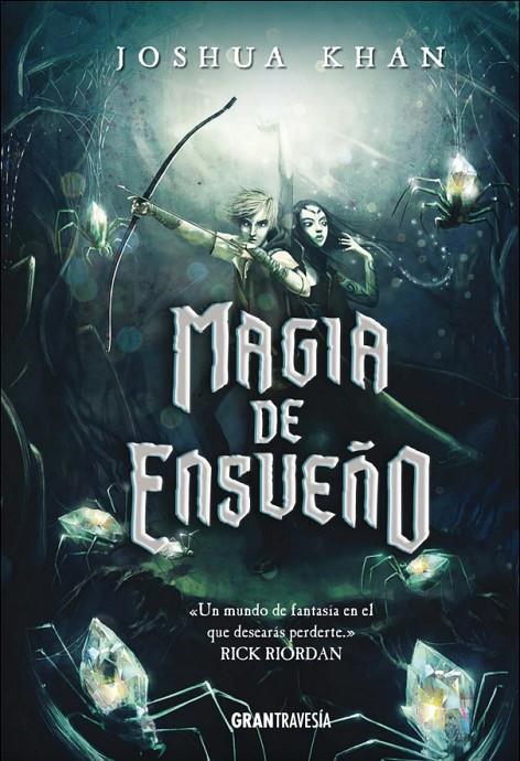 MAGIA DE ENSUEñO | 9788494799716 | KHAN, JOSHUA | Galatea Llibres | Llibreria online de Reus, Tarragona | Comprar llibres en català i castellà online