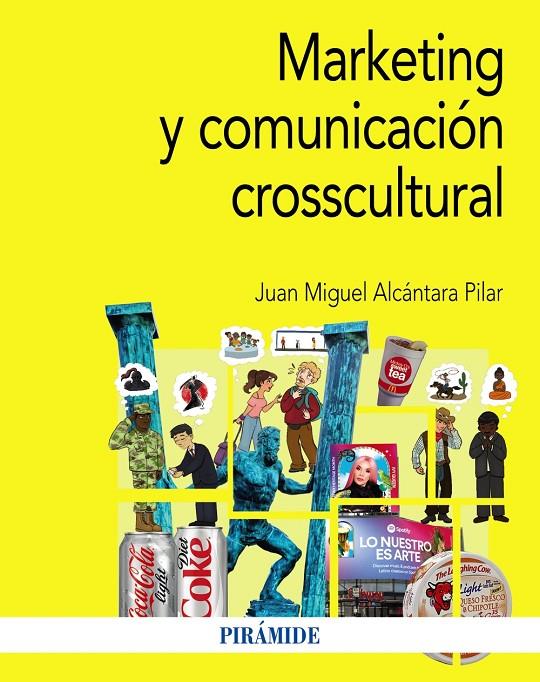 MARKETING Y COMUNICACIÓN CROSSCULTURAL | 9788436847260 | ALCÁNTARA PILAR, JUAN MIGUEL | Galatea Llibres | Llibreria online de Reus, Tarragona | Comprar llibres en català i castellà online