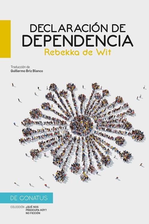 DECLARACIÓN DE DEPENDENCIA | 9788417375904 | DE WIT, REBEKKA | Galatea Llibres | Llibreria online de Reus, Tarragona | Comprar llibres en català i castellà online