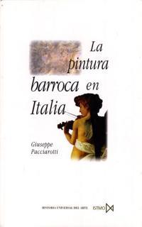 PINTURA BARROCA EN ITALIA, LA | 9788470903762 | PACCIAROTTI, GIUSEPE | Galatea Llibres | Llibreria online de Reus, Tarragona | Comprar llibres en català i castellà online