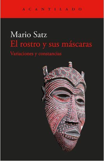 EL ROSTRO Y SUS MÁSCARAS | 9788419958044 | SATZ, MARIO | Galatea Llibres | Llibreria online de Reus, Tarragona | Comprar llibres en català i castellà online