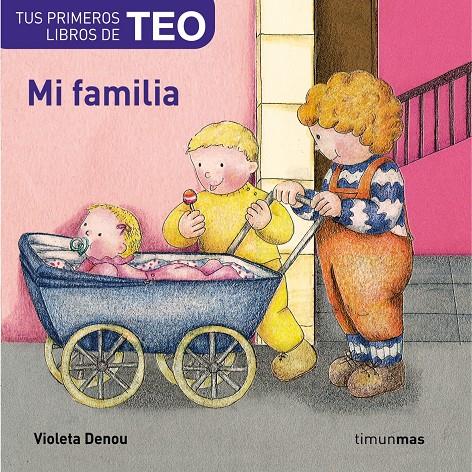 MI FAMILIA TUS PRIMEROS LIBROS DE TEO | 9788448004606 | DENOU, VIOLETA | Galatea Llibres | Llibreria online de Reus, Tarragona | Comprar llibres en català i castellà online