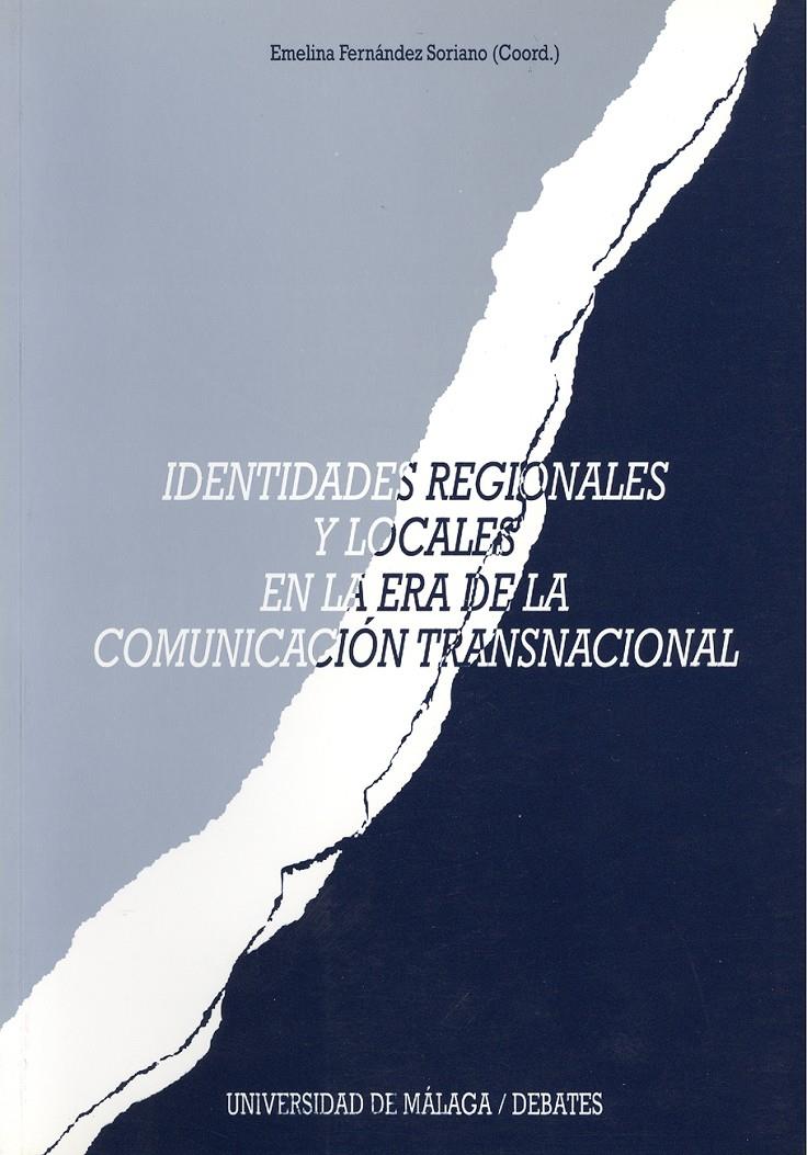 IDENTIDADES REGIONALES Y LOCALES EN LA ERA DE LA COMUNICACI | 9788474966961 | FERNANDEZ SORIANO,EMELINA | Galatea Llibres | Llibreria online de Reus, Tarragona | Comprar llibres en català i castellà online