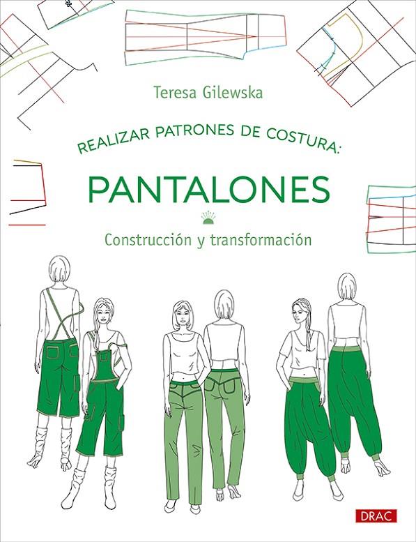 REALIZAR PATRONES DE COSTURA PANTALONES | 9788498747195 | GILEWSKA, TERESA | Galatea Llibres | Librería online de Reus, Tarragona | Comprar libros en catalán y castellano online