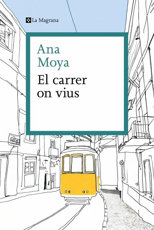 EL CARRER ON VIUS | 9788410009325 | MOYA, ANA | Galatea Llibres | Llibreria online de Reus, Tarragona | Comprar llibres en català i castellà online