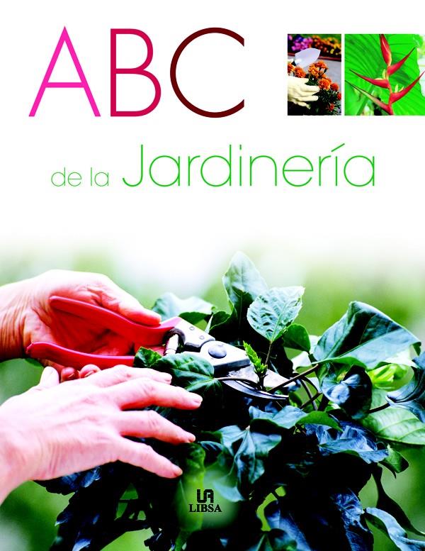 ABC DE LA JARDINERIA | 9788466210232 | BALBUENA, CRISTINA | Galatea Llibres | Llibreria online de Reus, Tarragona | Comprar llibres en català i castellà online