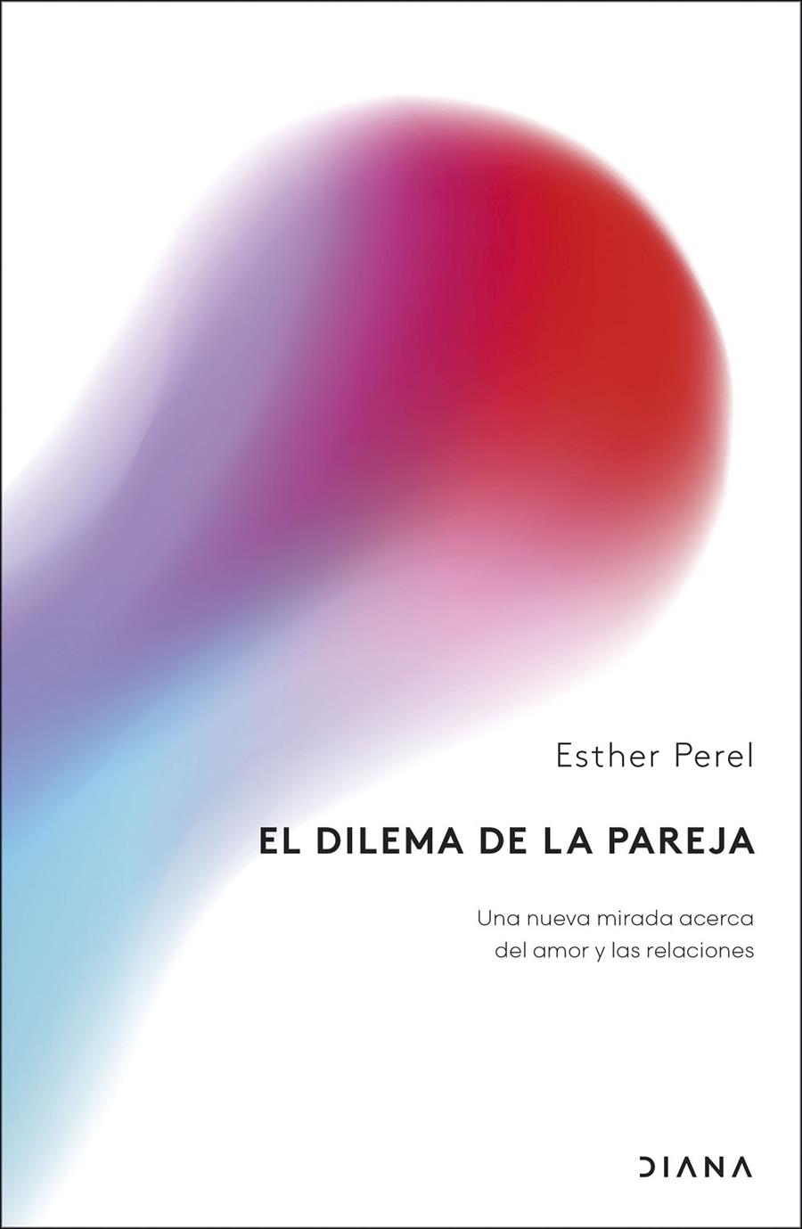 EL DILEMA DE LA PAREJA | 9788411192248 | PEREL, ESTHER | Galatea Llibres | Librería online de Reus, Tarragona | Comprar libros en catalán y castellano online