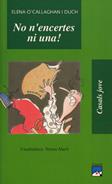 NO N'ENCERTES NI UNA | 9788421812150 | O'CALLAGHAN, ELENA | Galatea Llibres | Librería online de Reus, Tarragona | Comprar libros en catalán y castellano online