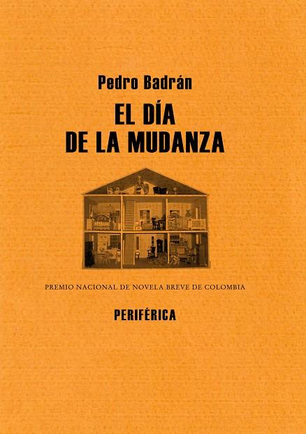 DIA DE LA MUDANZA, EL | 9788493623241 | BADRAN, PEDRO | Galatea Llibres | Llibreria online de Reus, Tarragona | Comprar llibres en català i castellà online