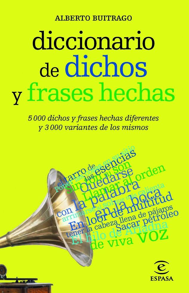 DICCIONARIO DE DICHOS Y FRASES HECHAS | 9788467039412 | BUITRAGO JIMÉNEZ, ALBERTO | Galatea Llibres | Llibreria online de Reus, Tarragona | Comprar llibres en català i castellà online